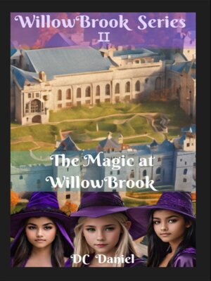 cover image of The Magic of WillowBrook